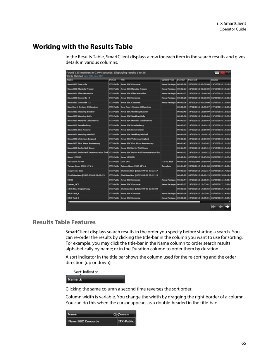 Working with the results table, Results table features | Grass Valley iTX SmartClient v.2.6 User Manual | Page 73 / 117
