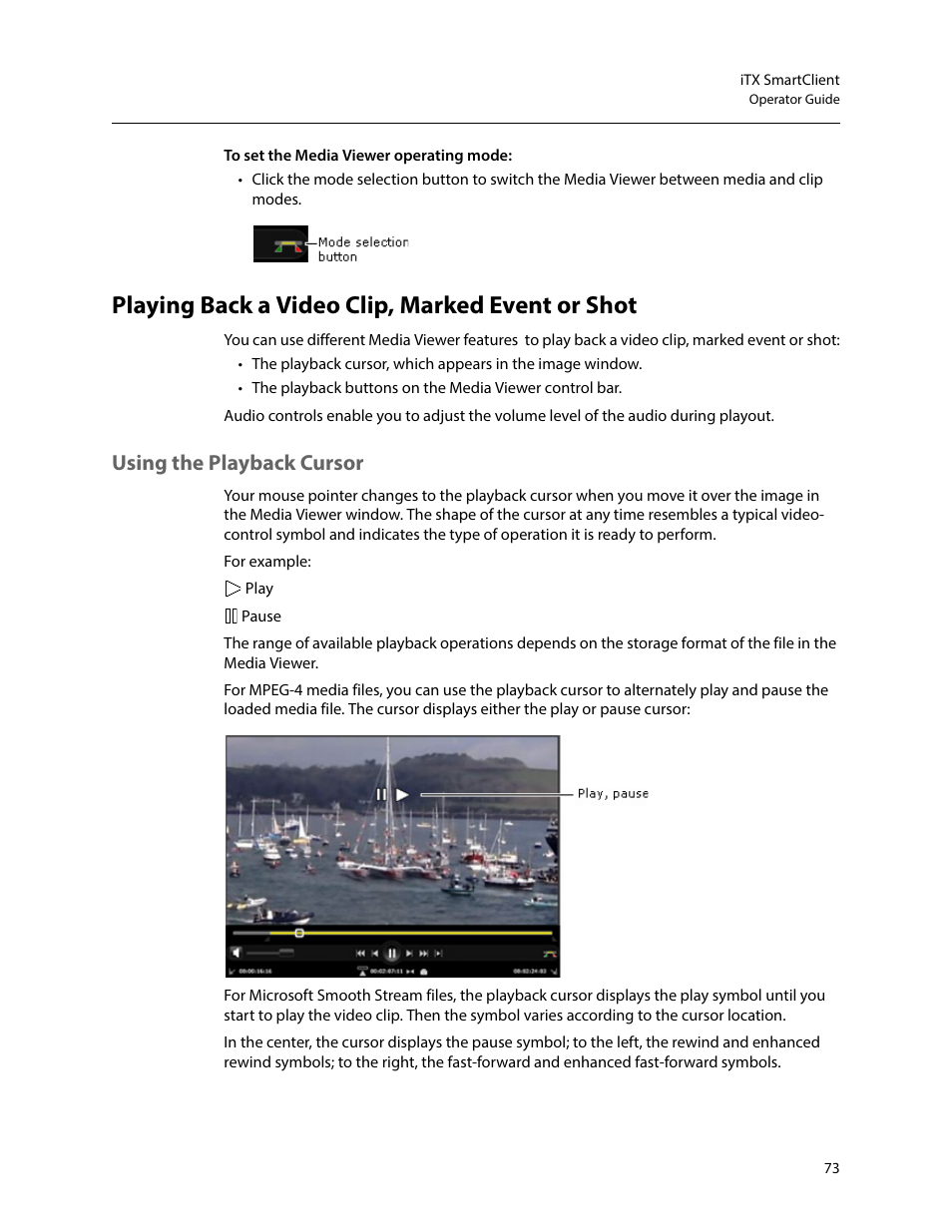 Playing back a video clip, marked event or shot, Using the playback cursor | Grass Valley iTX SmartClient v.2.6 User Manual | Page 81 / 117