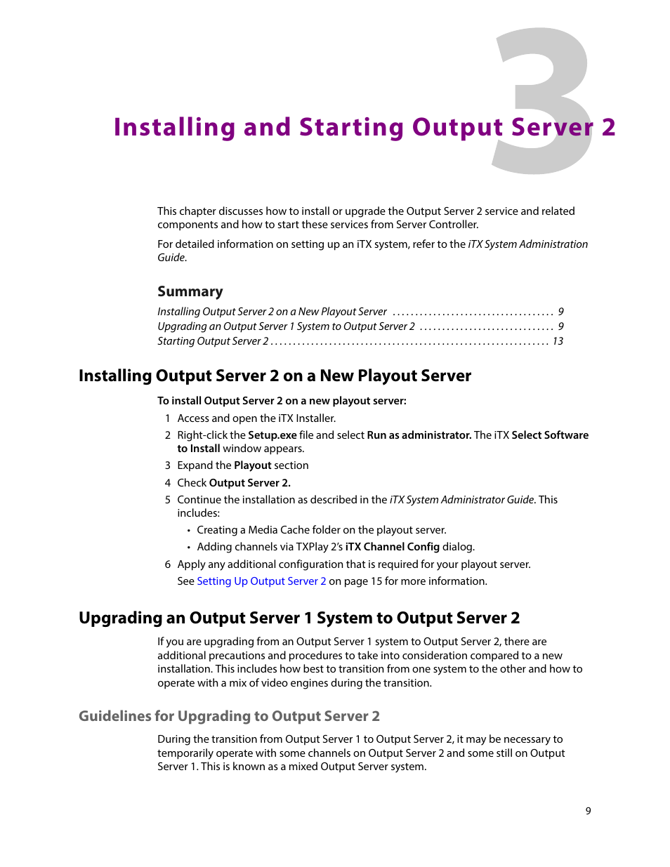 Installing and starting output server 2, Installing output server 2 on a new playout server, Guidelines for upgrading to output server 2 | 3 installing and starting output server 2 | Grass Valley iTX Output Server 2 v.2.5 User Manual | Page 13 / 39