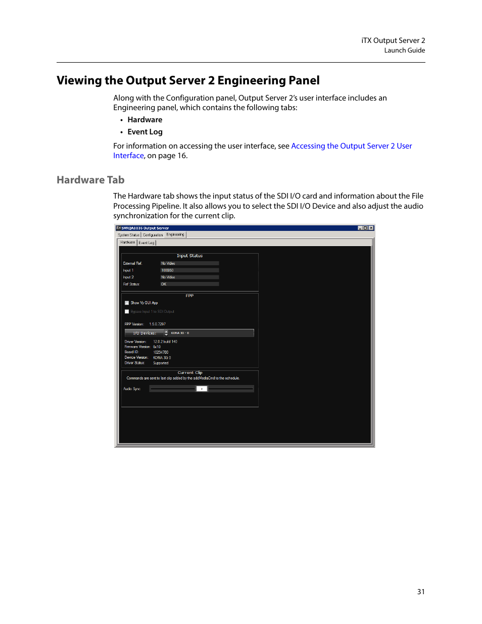 Viewing the output server 2 engineering panel, Hardware tab, Viewing the output server 2 | Engineering panel | Grass Valley iTX Output Server 2 v.2.5 User Manual | Page 35 / 39