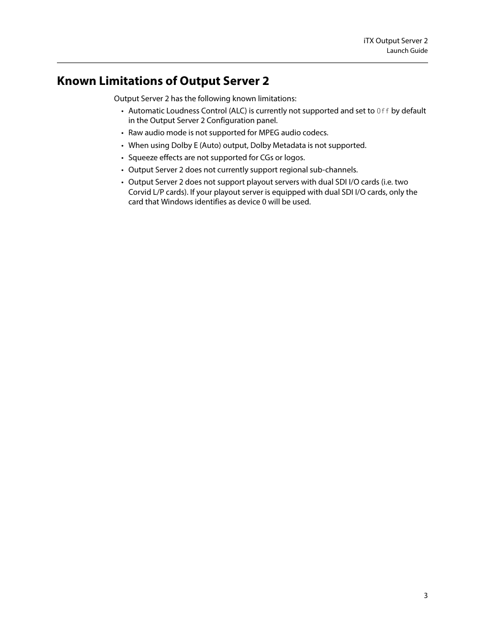 Known limitations of output server 2 | Grass Valley iTX Output Server 2 v.2.5 User Manual | Page 7 / 39
