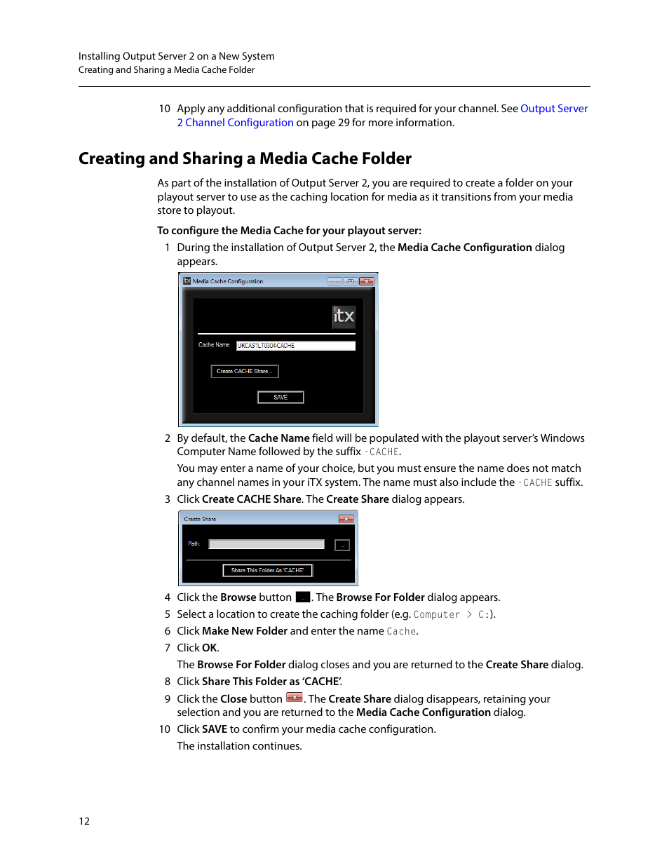 Creating and sharing a media cache folder, Bed in, Creating and sharing a media | Cache folder, Below | Grass Valley iTX Output Server 2 v.2.6 User Manual | Page 18 / 75