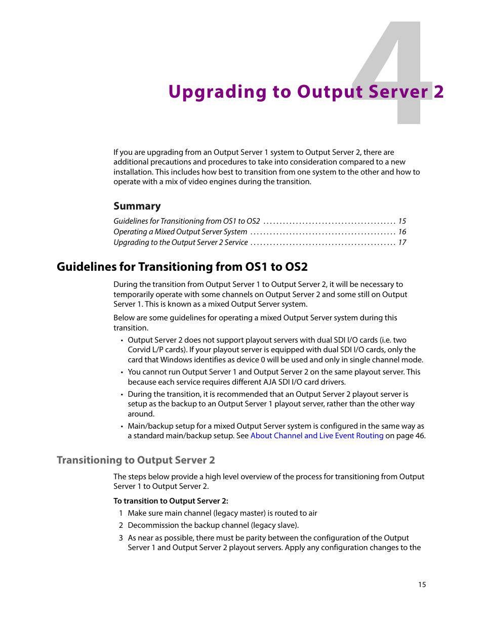 Upgrading to output server 2, Guidelines for transitioning from os1 to os2, Transitioning to output server 2 | 4 upgrading to output server 2, Em. see, Summary | Grass Valley iTX Output Server 2 v.2.6 User Manual | Page 21 / 75