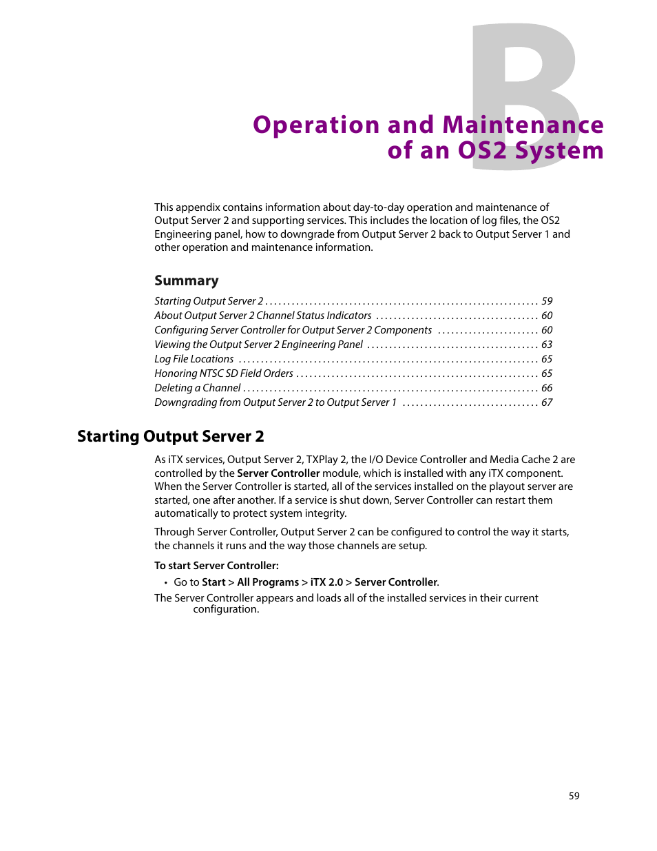 Operation and maintenance of an os2 system, Starting output server 2, Appendix b operation and maintenance | Of an os2 system | Grass Valley iTX Output Server 2 v.2.6 User Manual | Page 65 / 75