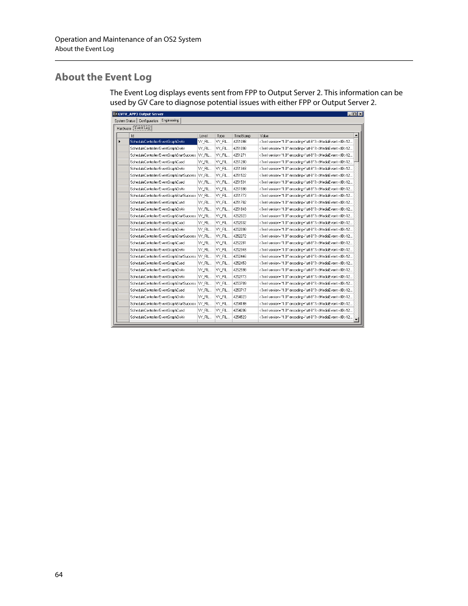 About the event log | Grass Valley iTX Output Server 2 v.2.6 User Manual | Page 70 / 75