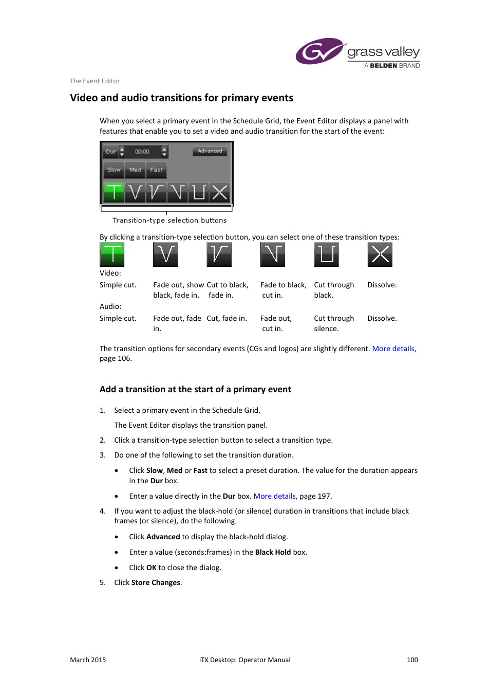 Video and audio transitions for primary events, Add a transition at the start of a primary event, More | Details, E 100, More details | Grass Valley iTX Desktop v.2.6 User Manual | Page 120 / 373