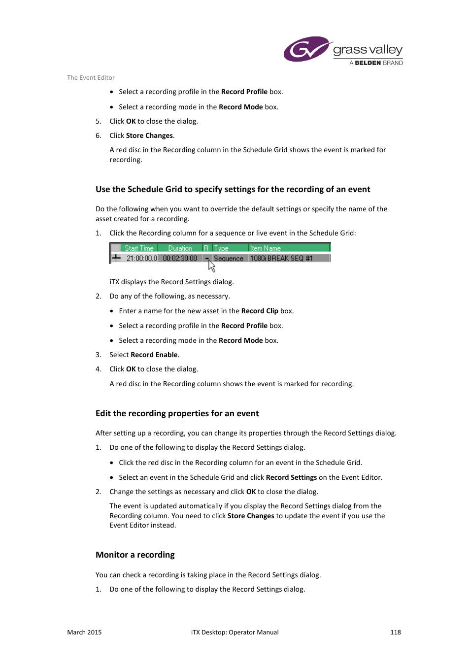 Edit the recording properties for an event, Monitor a recording | Grass Valley iTX Desktop v.2.6 User Manual | Page 138 / 373