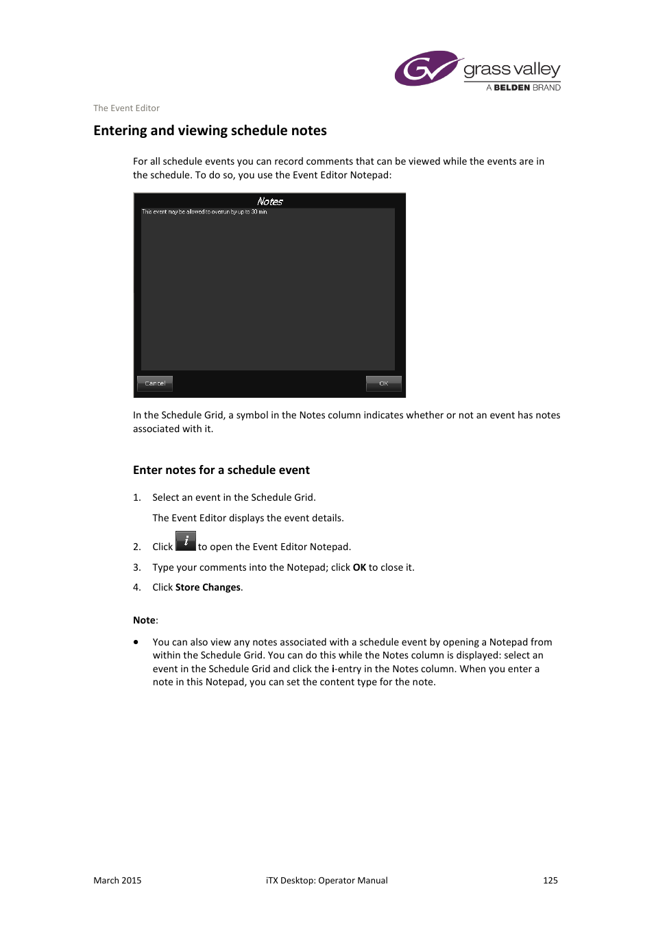 Entering and viewing schedule notes, Enter notes for a schedule event | Grass Valley iTX Desktop v.2.6 User Manual | Page 145 / 373