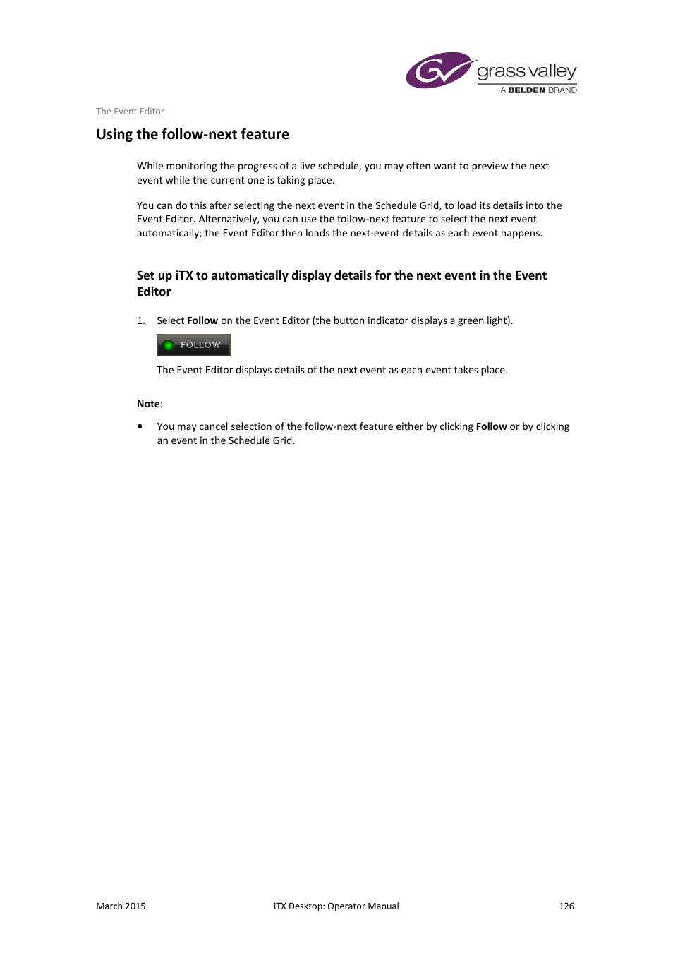 Using the follow-next feature | Grass Valley iTX Desktop v.2.6 User Manual | Page 146 / 373