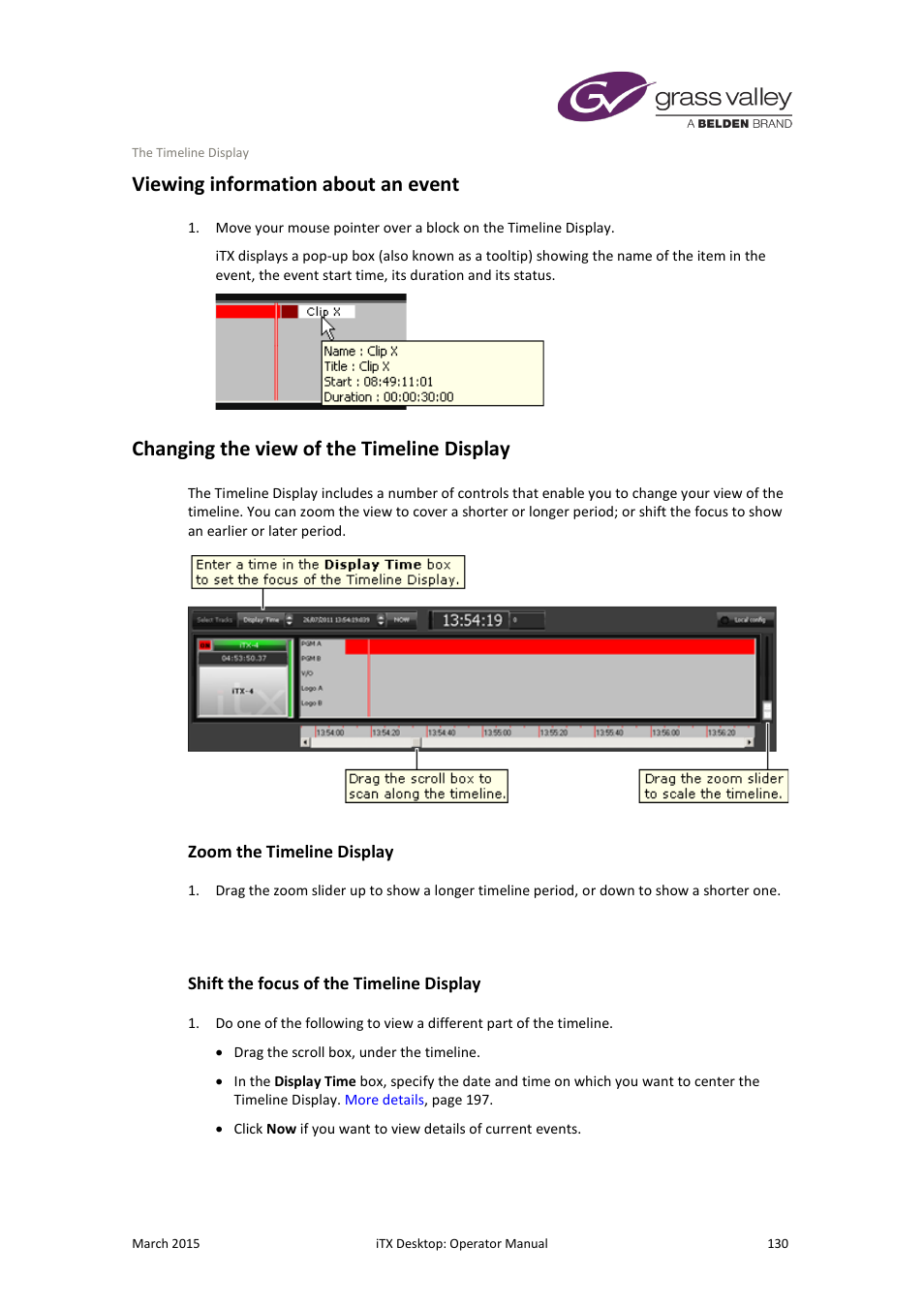 Viewing information about an event, Changing the view of the timeline display, Zoom the timeline display | Shift the focus of the timeline display | Grass Valley iTX Desktop v.2.6 User Manual | Page 150 / 373