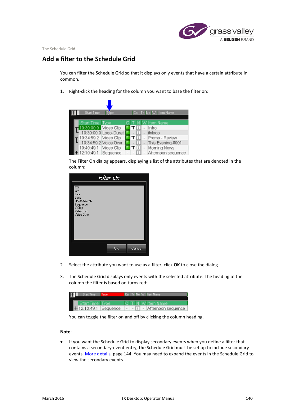 Add a filter to the schedule grid | Grass Valley iTX Desktop v.2.6 User Manual | Page 160 / 373