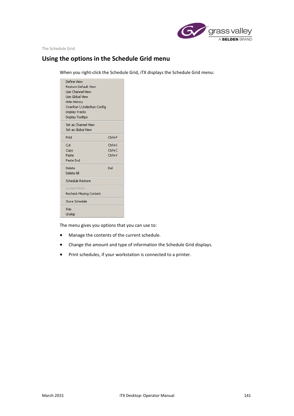 Using the options in the schedule grid menu | Grass Valley iTX Desktop v.2.6 User Manual | Page 161 / 373