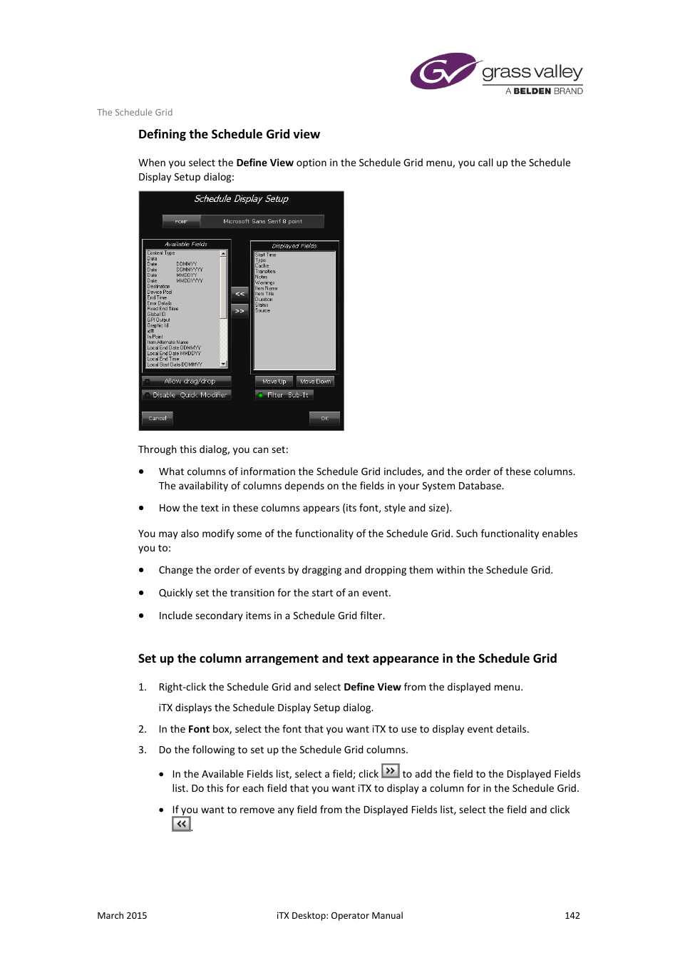 Defining the schedule grid view, More details, E 142 | Grass Valley iTX Desktop v.2.6 User Manual | Page 162 / 373