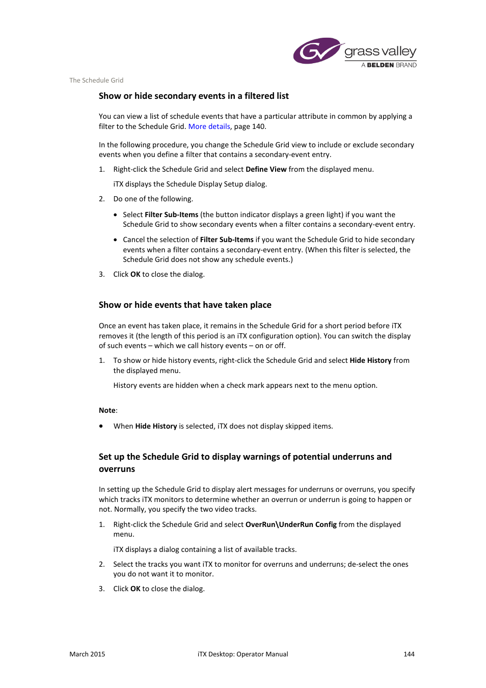 Show or hide secondary events in a filtered list, Show or hide events that have taken place, More details | E 144, More, Details | Grass Valley iTX Desktop v.2.6 User Manual | Page 164 / 373
