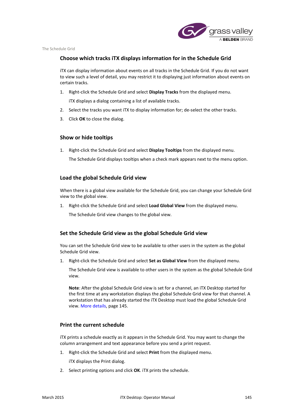 Show or hide tooltips, Load the global schedule grid view, Print the current schedule | More details, E 145 | Grass Valley iTX Desktop v.2.6 User Manual | Page 165 / 373