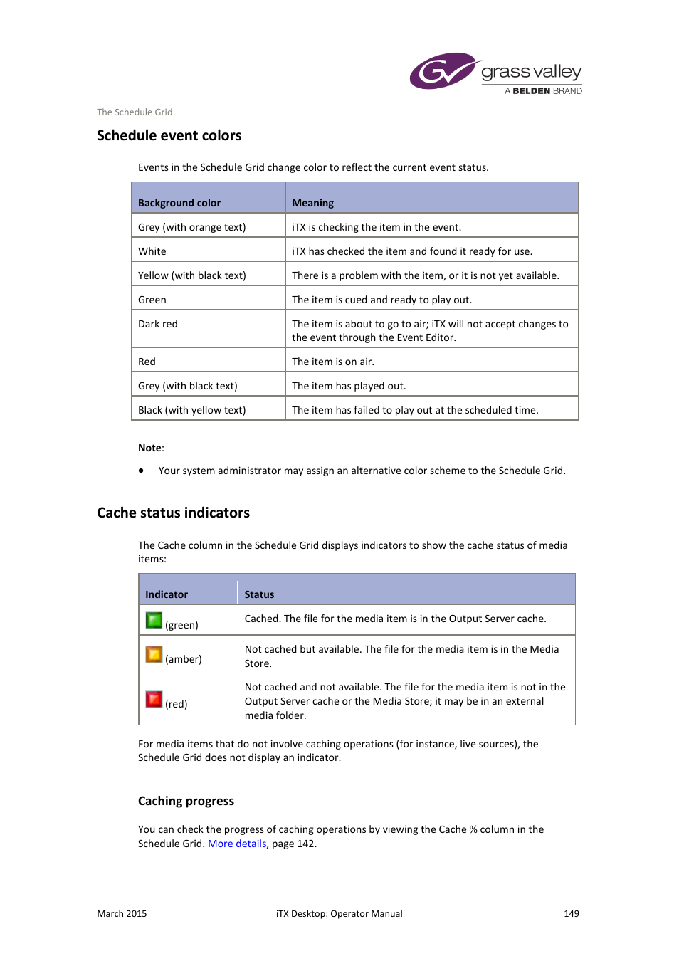 Schedule event colors, Cache status indicators, Caching progress | Schedule event colors cache status indicators | Grass Valley iTX Desktop v.2.6 User Manual | Page 169 / 373