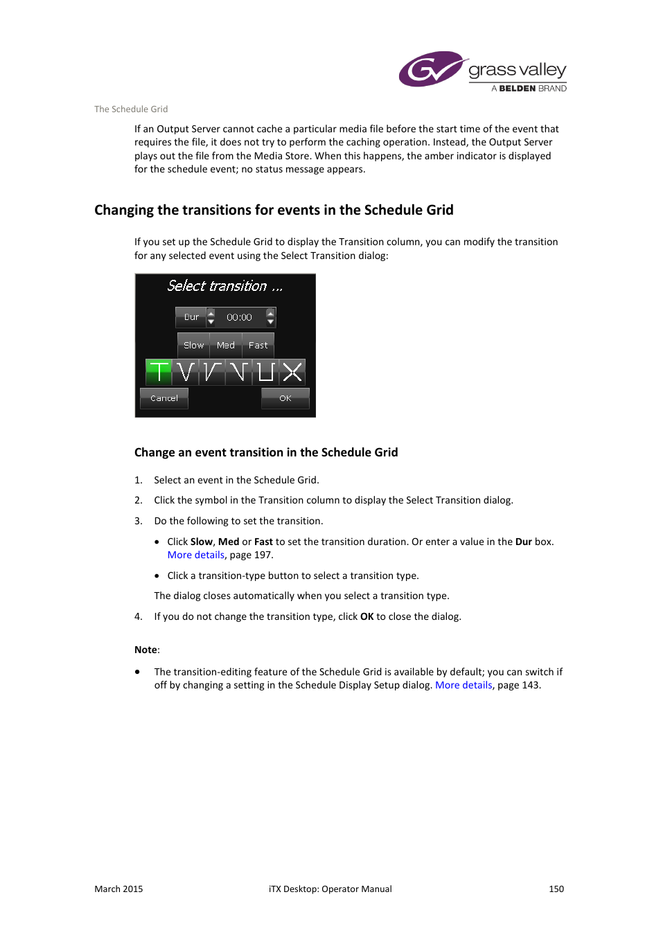 Change an event transition in the schedule grid | Grass Valley iTX Desktop v.2.6 User Manual | Page 170 / 373