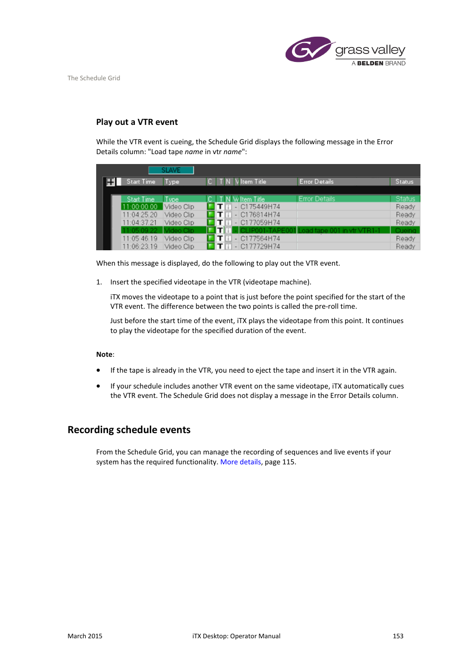 Play out a vtr event, Recording schedule events | Grass Valley iTX Desktop v.2.6 User Manual | Page 173 / 373