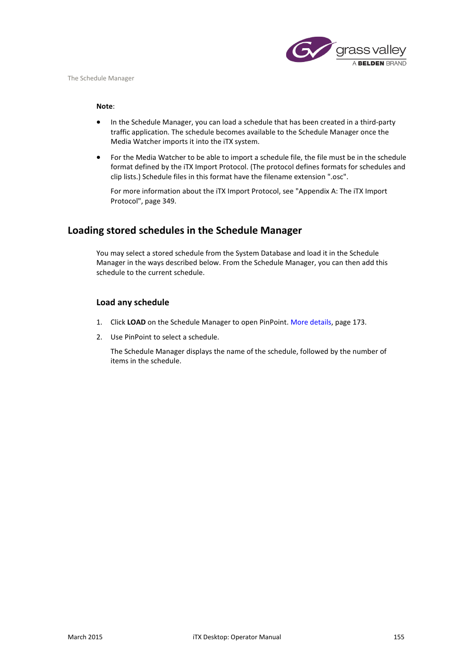 Loading stored schedules in the schedule manager, Load any schedule | Grass Valley iTX Desktop v.2.6 User Manual | Page 175 / 373