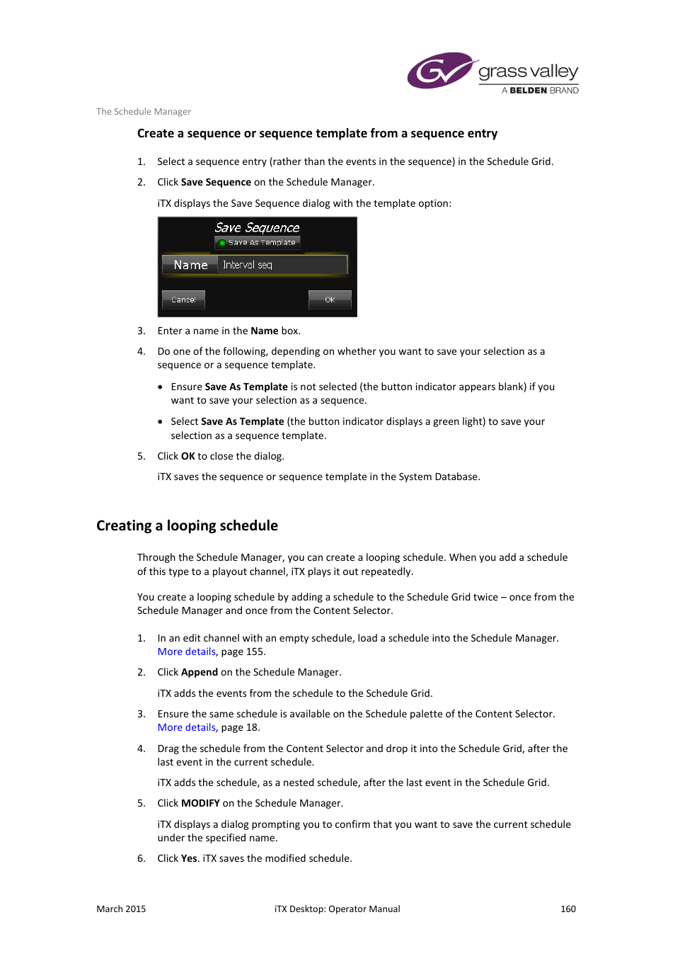 Creating a looping schedule | Grass Valley iTX Desktop v.2.6 User Manual | Page 180 / 373