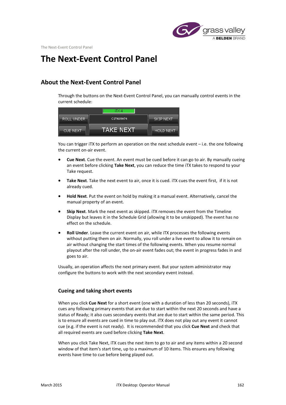 The next-event control panel, About the next-event control panel, Cueing and taking short events | More details, E 162 | Grass Valley iTX Desktop v.2.6 User Manual | Page 182 / 373