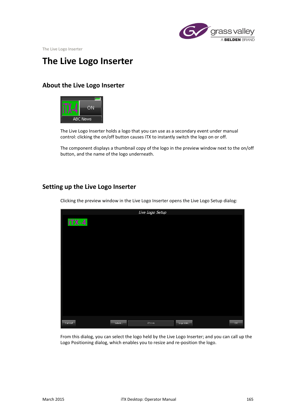 The live logo inserter, About the live logo inserter, Setting up the live logo inserter | More details, E 165 | Grass Valley iTX Desktop v.2.6 User Manual | Page 185 / 373