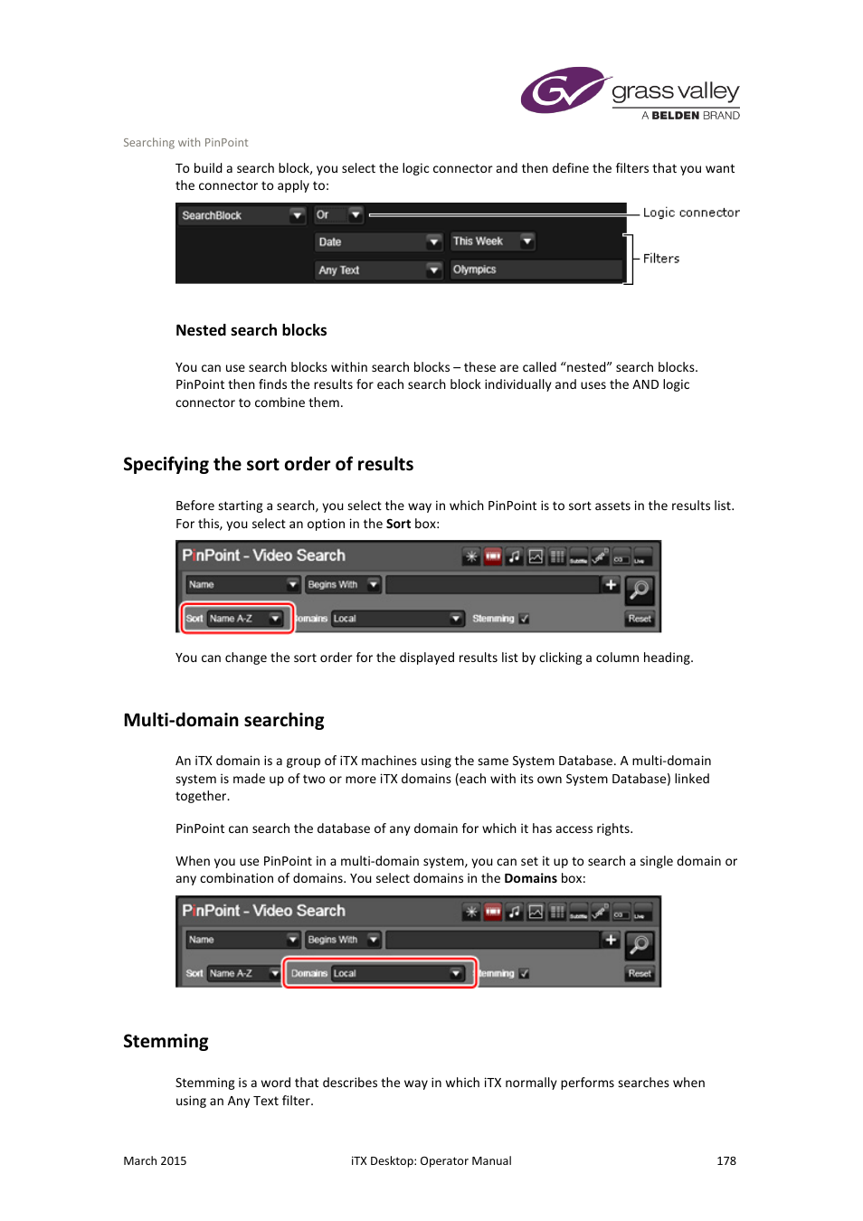 Nested search blocks, Specifying the sort order of results, Multi-domain searching | Stemming | Grass Valley iTX Desktop v.2.6 User Manual | Page 198 / 373