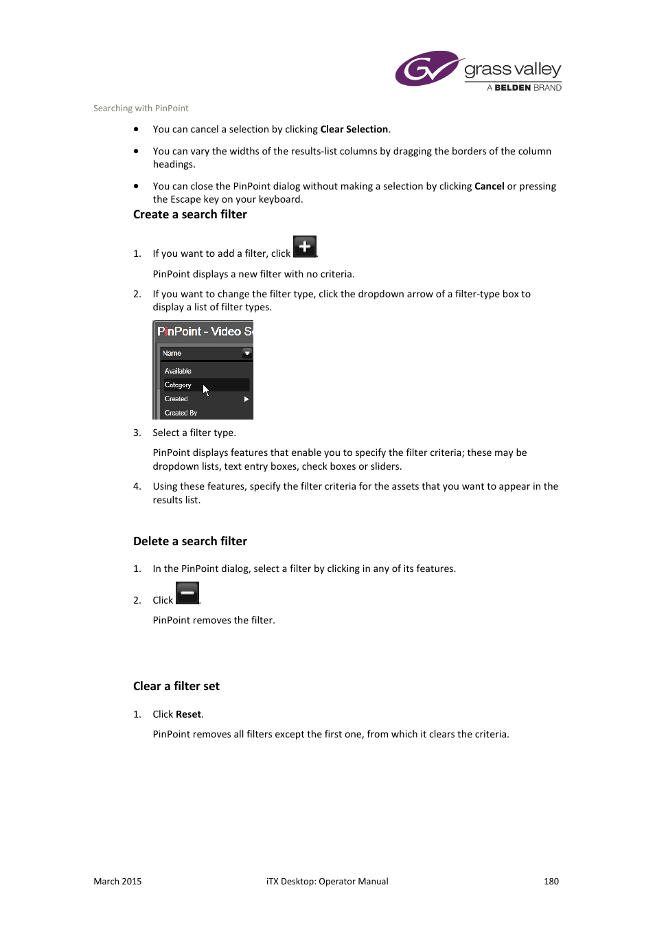 Create a search filter, Delete a search filter, Clear a filter set | More details, E 180 | Grass Valley iTX Desktop v.2.6 User Manual | Page 200 / 373
