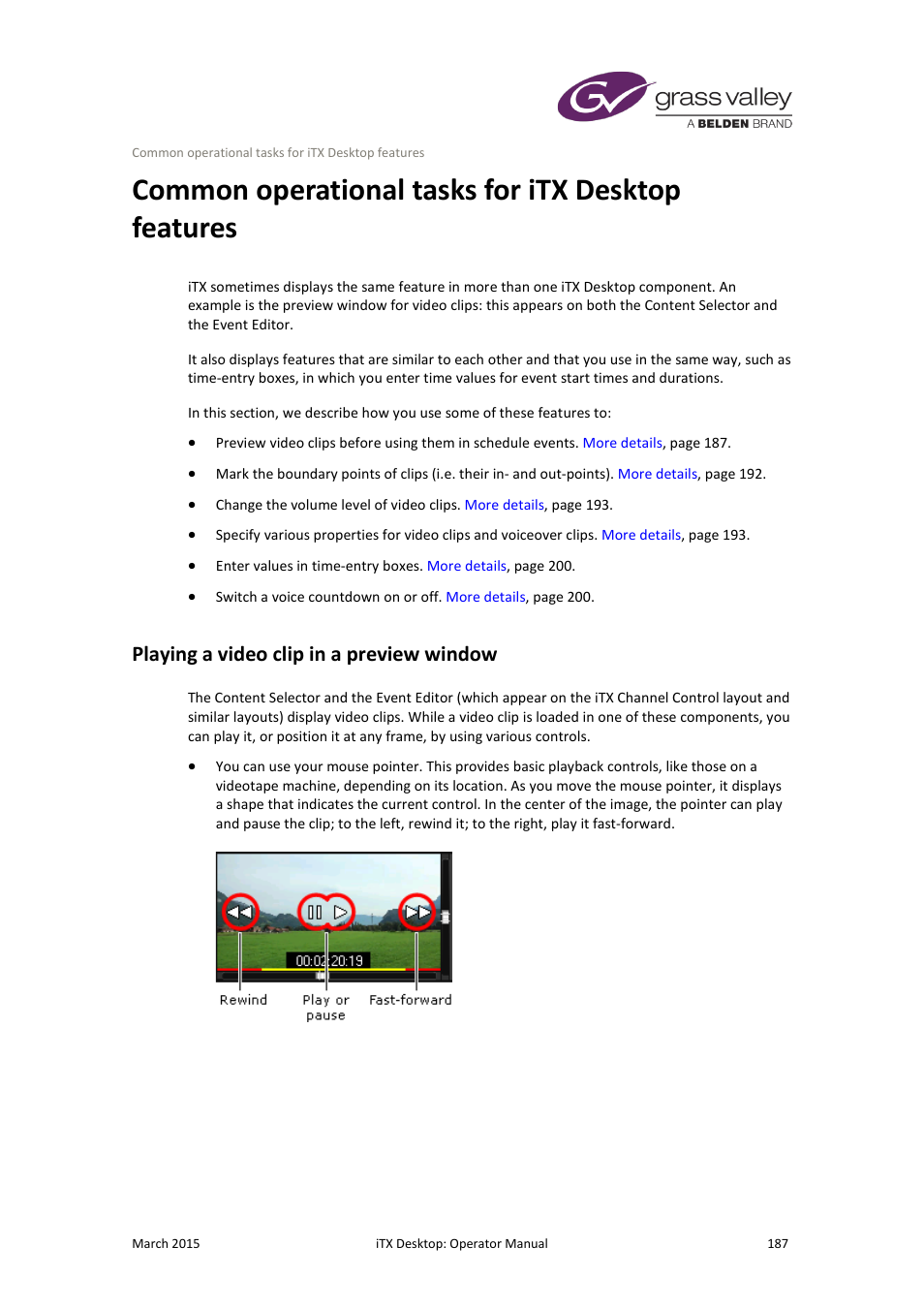 Common operational tasks for itx desktop features, Playing a video clip in a preview window, More details | E 187 | Grass Valley iTX Desktop v.2.6 User Manual | Page 207 / 373