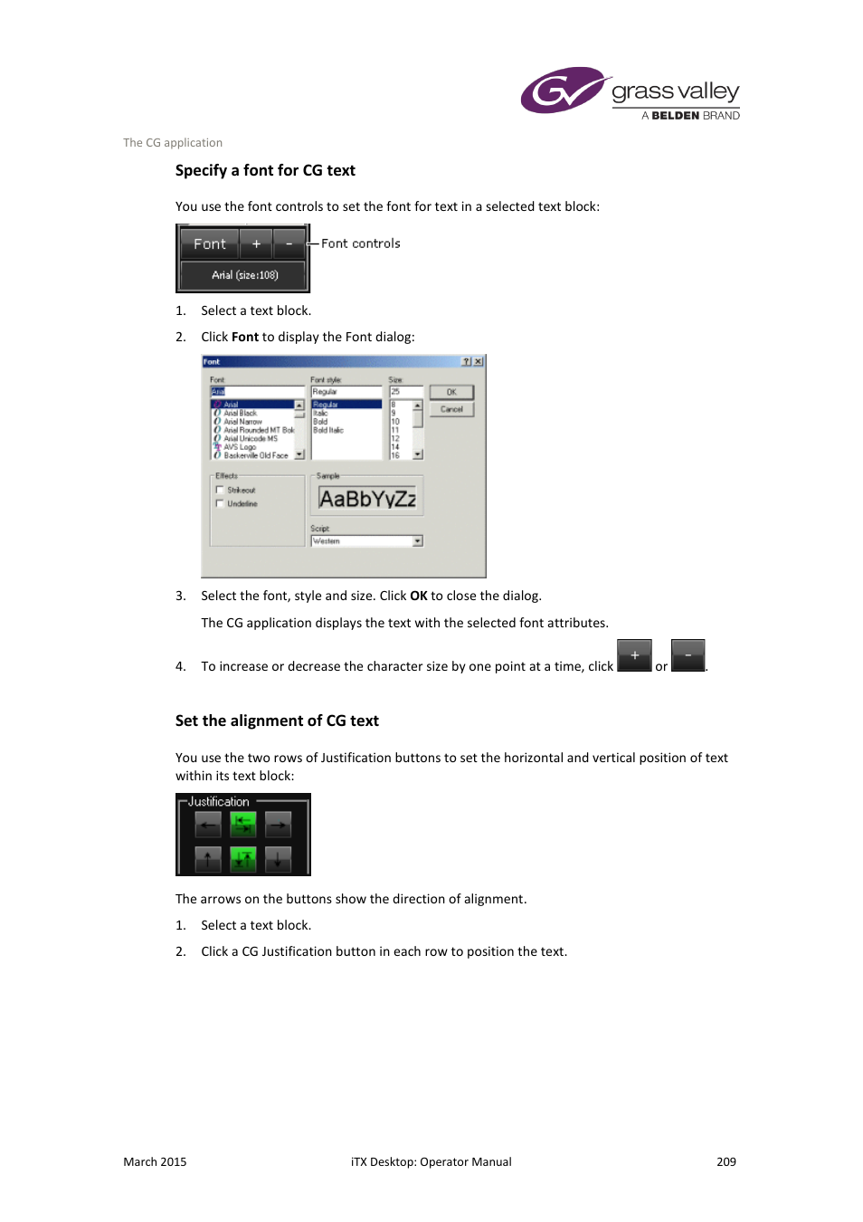 Specify a font for cg text, Set the alignment of cg text, More details | E 209 | Grass Valley iTX Desktop v.2.6 User Manual | Page 229 / 373