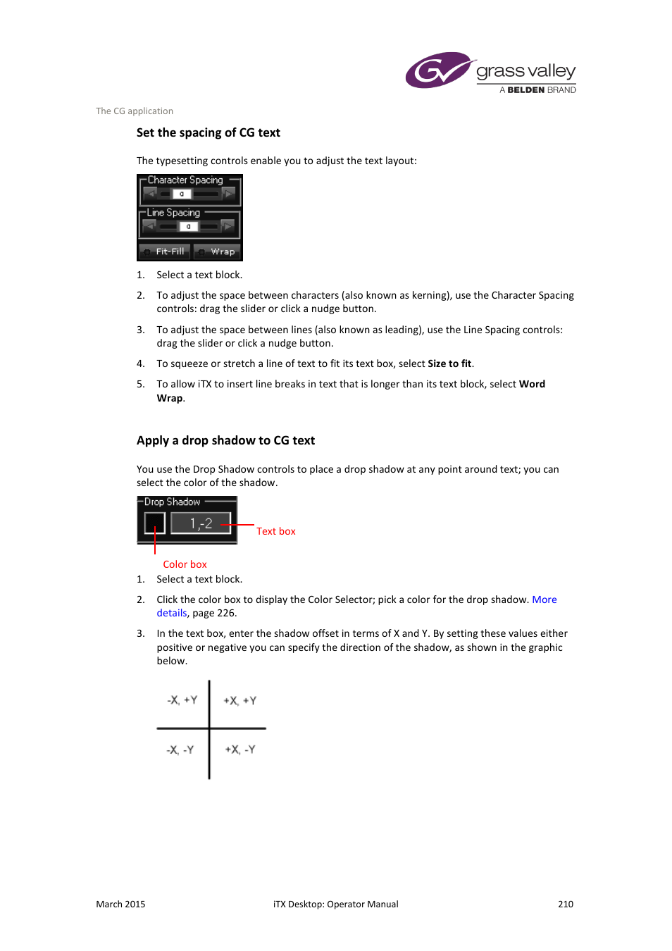 Set the spacing of cg text, Apply a drop shadow to cg text, More details | E 210 | Grass Valley iTX Desktop v.2.6 User Manual | Page 230 / 373