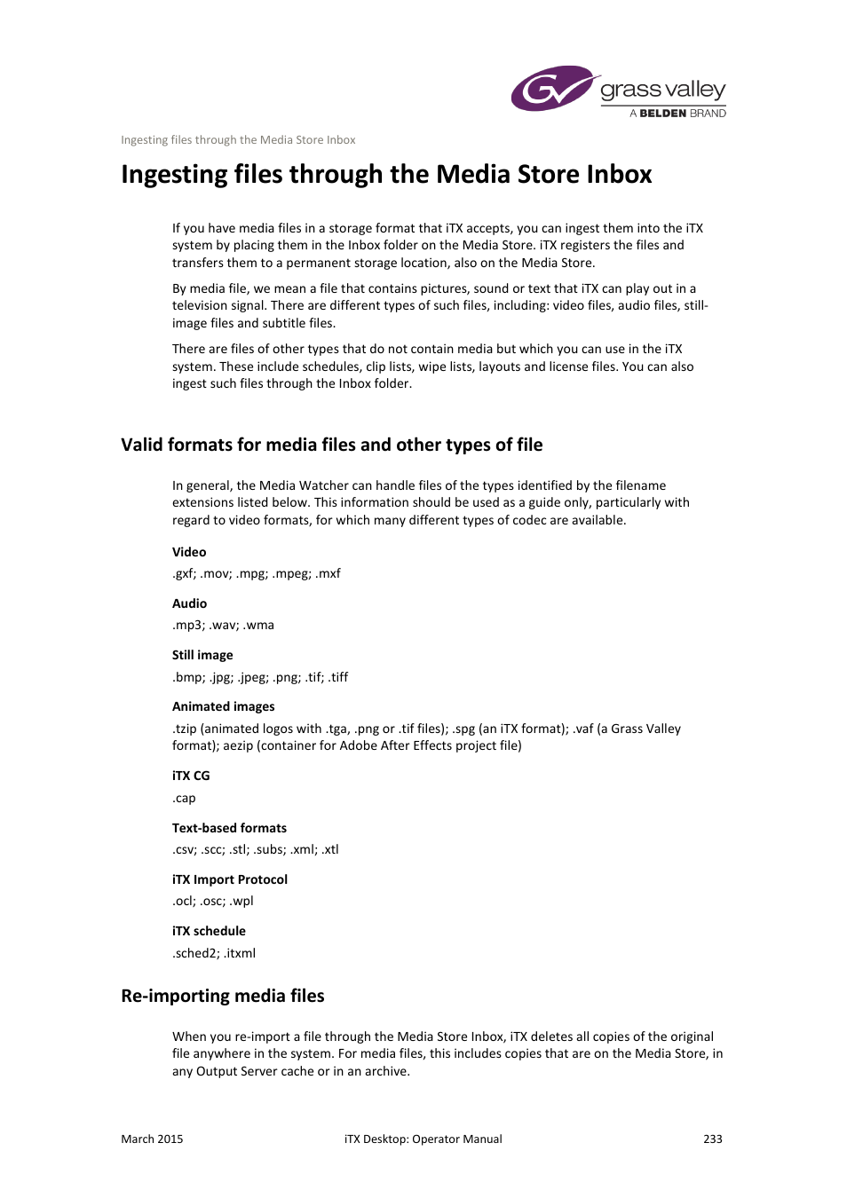 Ingesting files through the media store inbox, Re-importing media files | Grass Valley iTX Desktop v.2.6 User Manual | Page 253 / 373