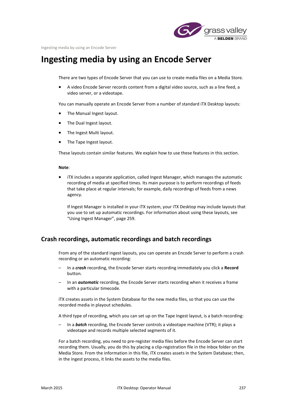 Ingesting media by using an encode server | Grass Valley iTX Desktop v.2.6 User Manual | Page 257 / 373