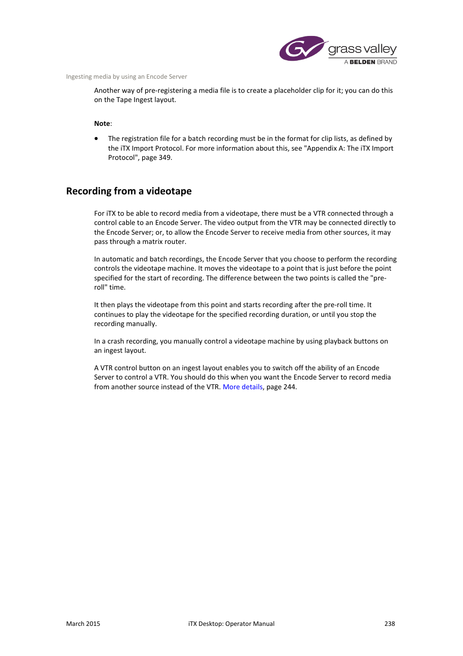 Recording from a videotape | Grass Valley iTX Desktop v.2.6 User Manual | Page 258 / 373