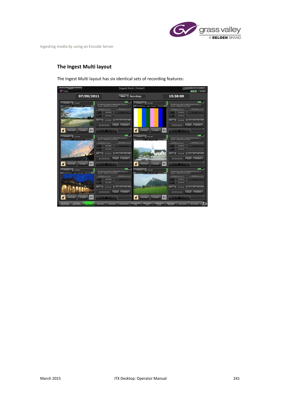 The ingest multi layout | Grass Valley iTX Desktop v.2.6 User Manual | Page 261 / 373