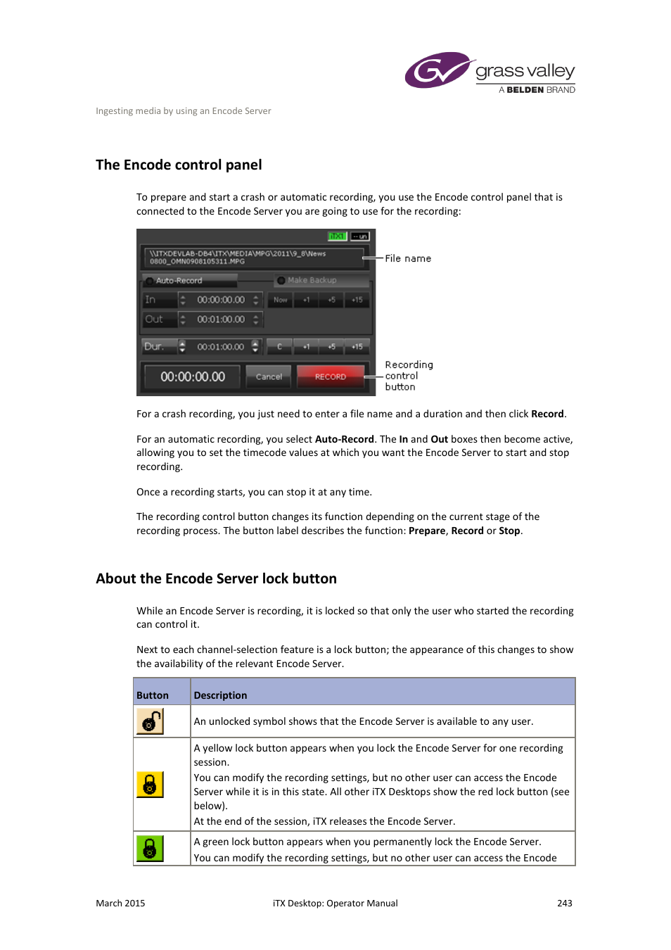 The encode control panel, About the encode server lock button | Grass Valley iTX Desktop v.2.6 User Manual | Page 263 / 373