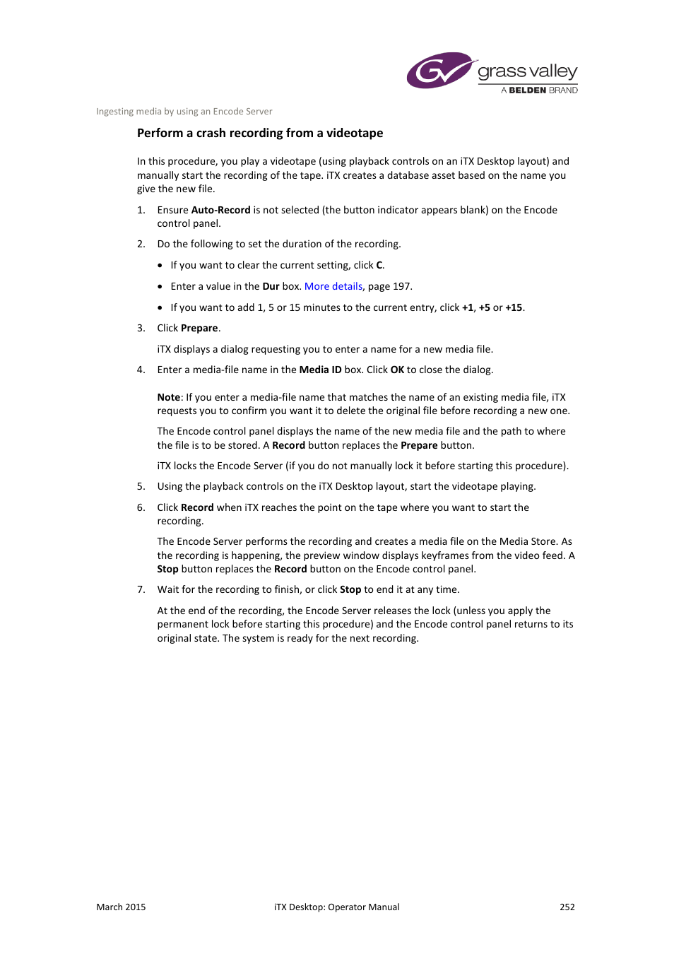 Perform a crash recording from a videotape | Grass Valley iTX Desktop v.2.6 User Manual | Page 272 / 373