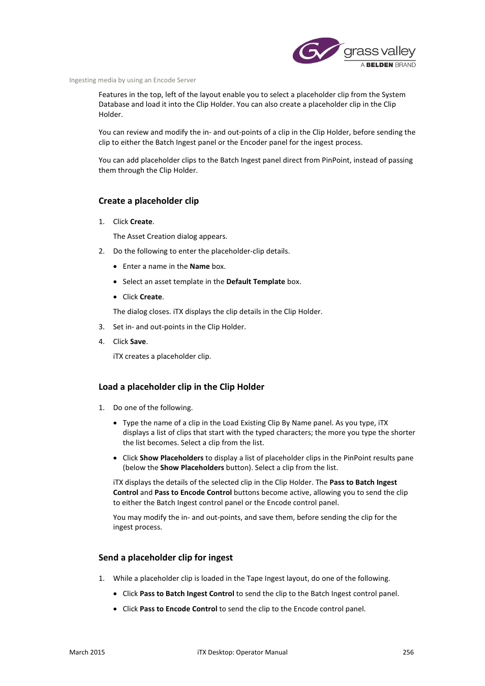 Create a placeholder clip, Load a placeholder clip in the clip holder, Send a placeholder clip for ingest | Grass Valley iTX Desktop v.2.6 User Manual | Page 276 / 373