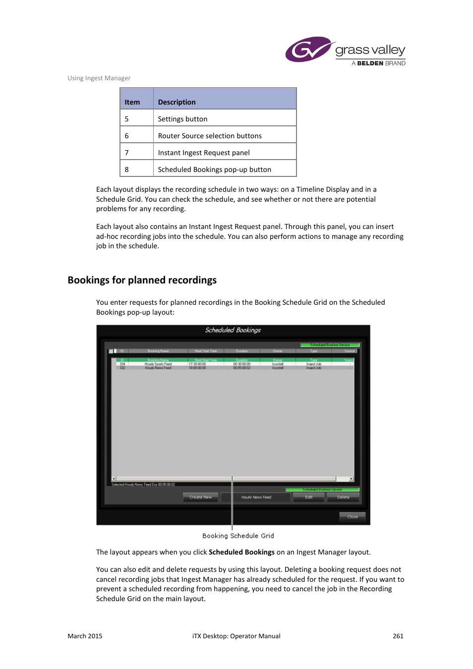 Bookings for planned recordings | Grass Valley iTX Desktop v.2.6 User Manual | Page 281 / 373
