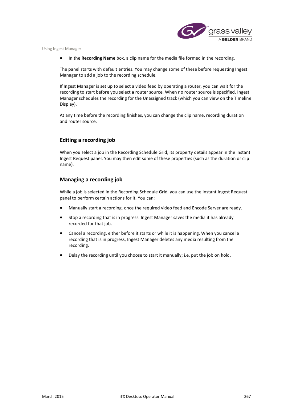 Editing a recording job, Managing a recording job | Grass Valley iTX Desktop v.2.6 User Manual | Page 287 / 373