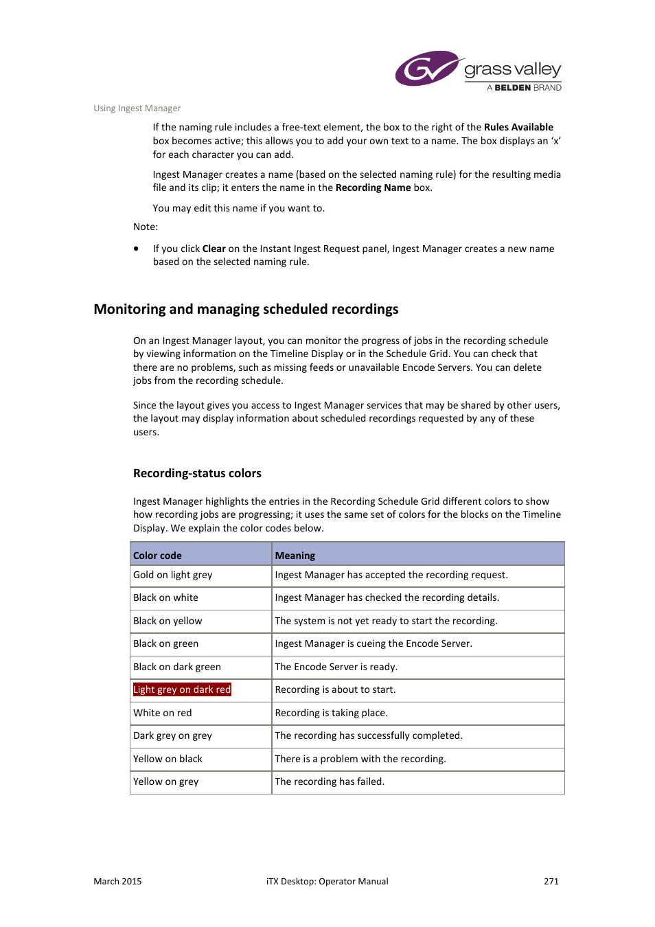 Monitoring and managing scheduled recordings, Recording-status colors | Grass Valley iTX Desktop v.2.6 User Manual | Page 291 / 373