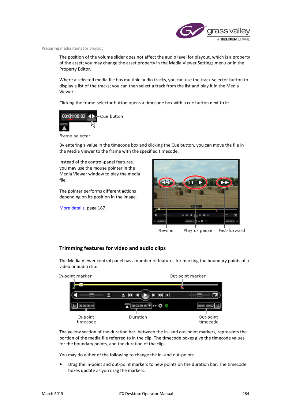 Trimming features for video and audio clips, More details, E 284 | Grass Valley iTX Desktop v.2.6 User Manual | Page 304 / 373