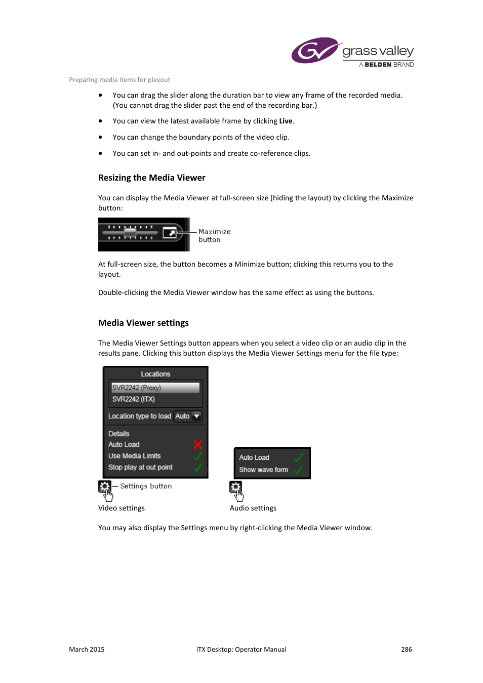 Resizing the media viewer, Media viewer settings, More details | E 286 | Grass Valley iTX Desktop v.2.6 User Manual | Page 306 / 373