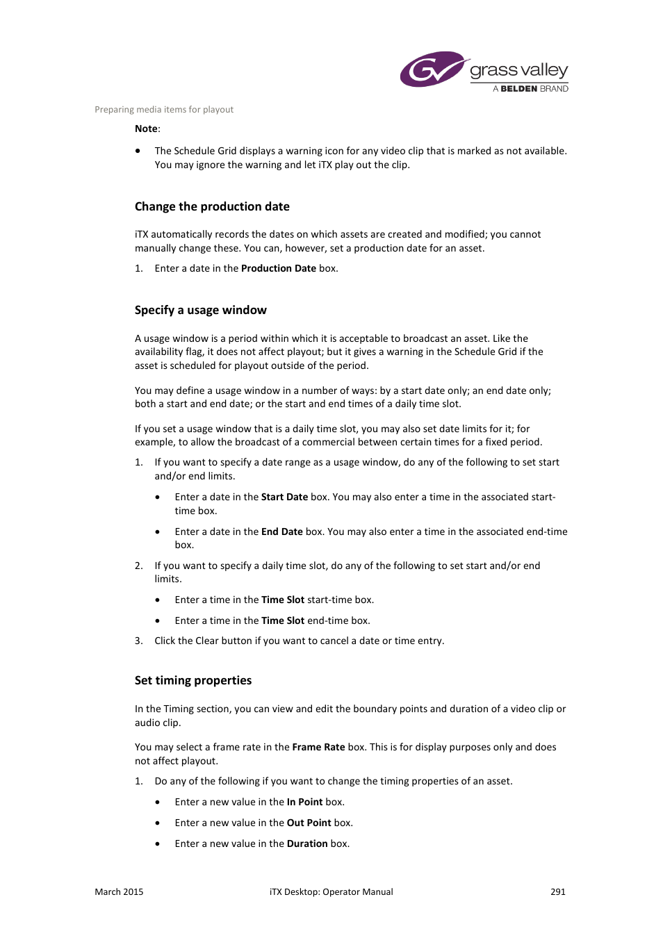 Change the production date, Specify a usage window, Set timing properties | Grass Valley iTX Desktop v.2.6 User Manual | Page 311 / 373