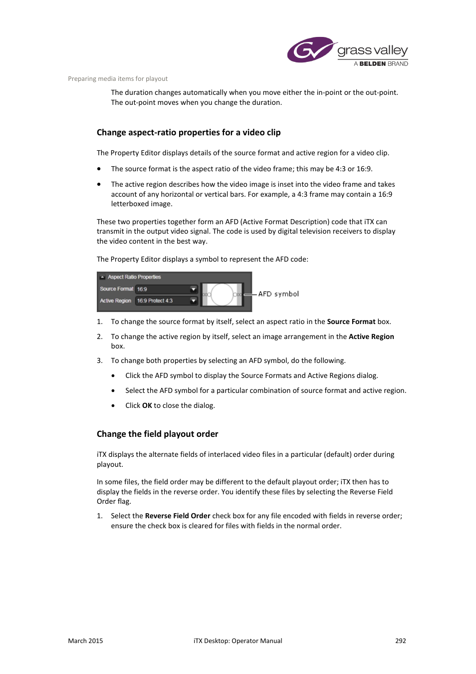 Change aspect-ratio properties for a video clip, Change the field playout order, More details | E 292 | Grass Valley iTX Desktop v.2.6 User Manual | Page 312 / 373