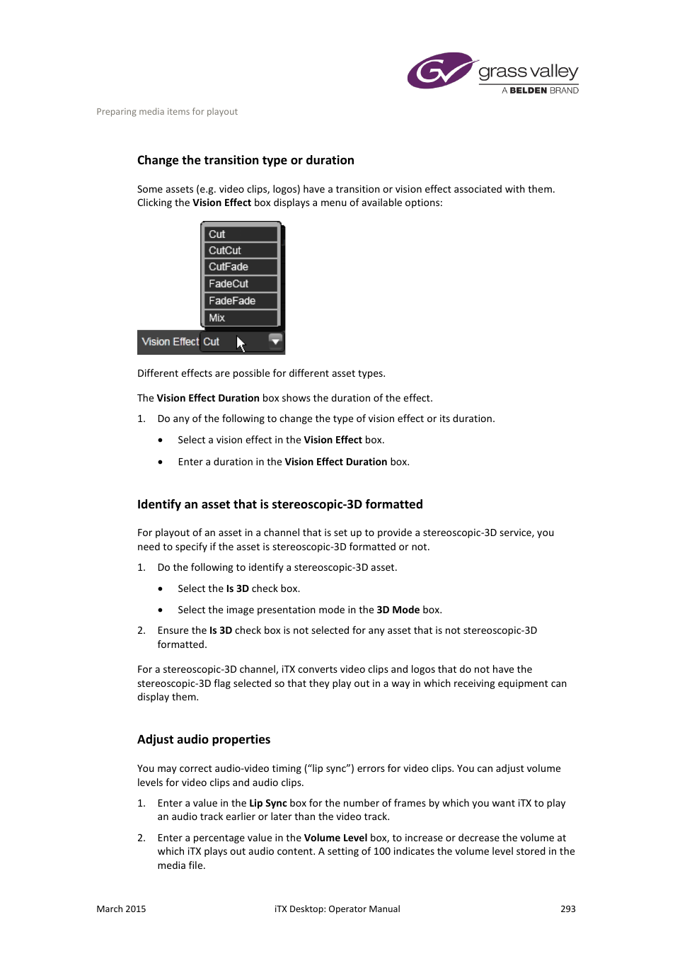 Change the transition type or duration, Adjust audio properties | Grass Valley iTX Desktop v.2.6 User Manual | Page 313 / 373