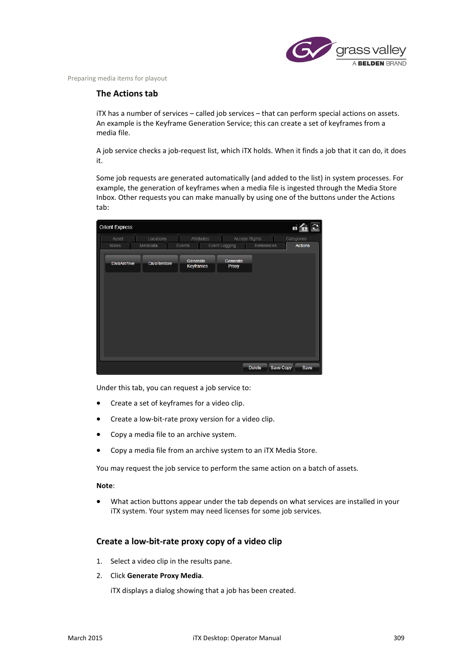 The actions tab, Create a low-bit-rate proxy copy of a video clip | Grass Valley iTX Desktop v.2.6 User Manual | Page 329 / 373