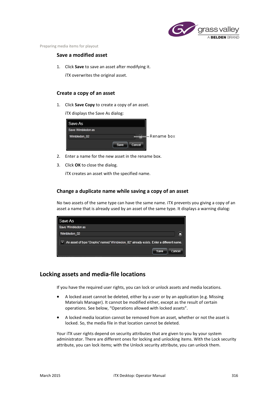 Save a modified asset, Create a copy of an asset, Locking assets and media-file locations | More details, E 316 | Grass Valley iTX Desktop v.2.6 User Manual | Page 336 / 373