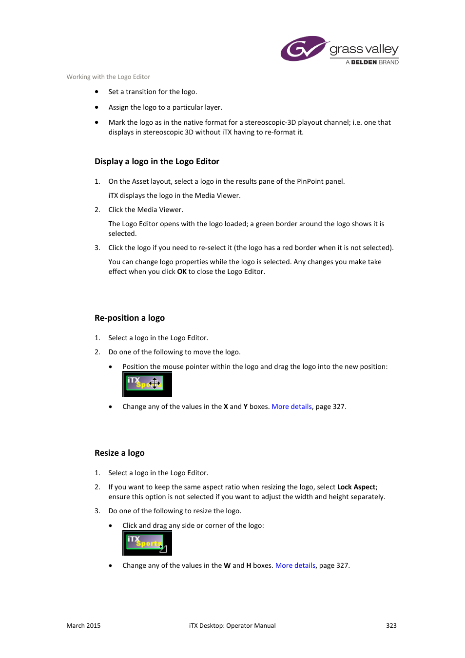 Display a logo in the logo editor, Re-position a logo, Resize a logo | More details, E 323 | Grass Valley iTX Desktop v.2.6 User Manual | Page 343 / 373