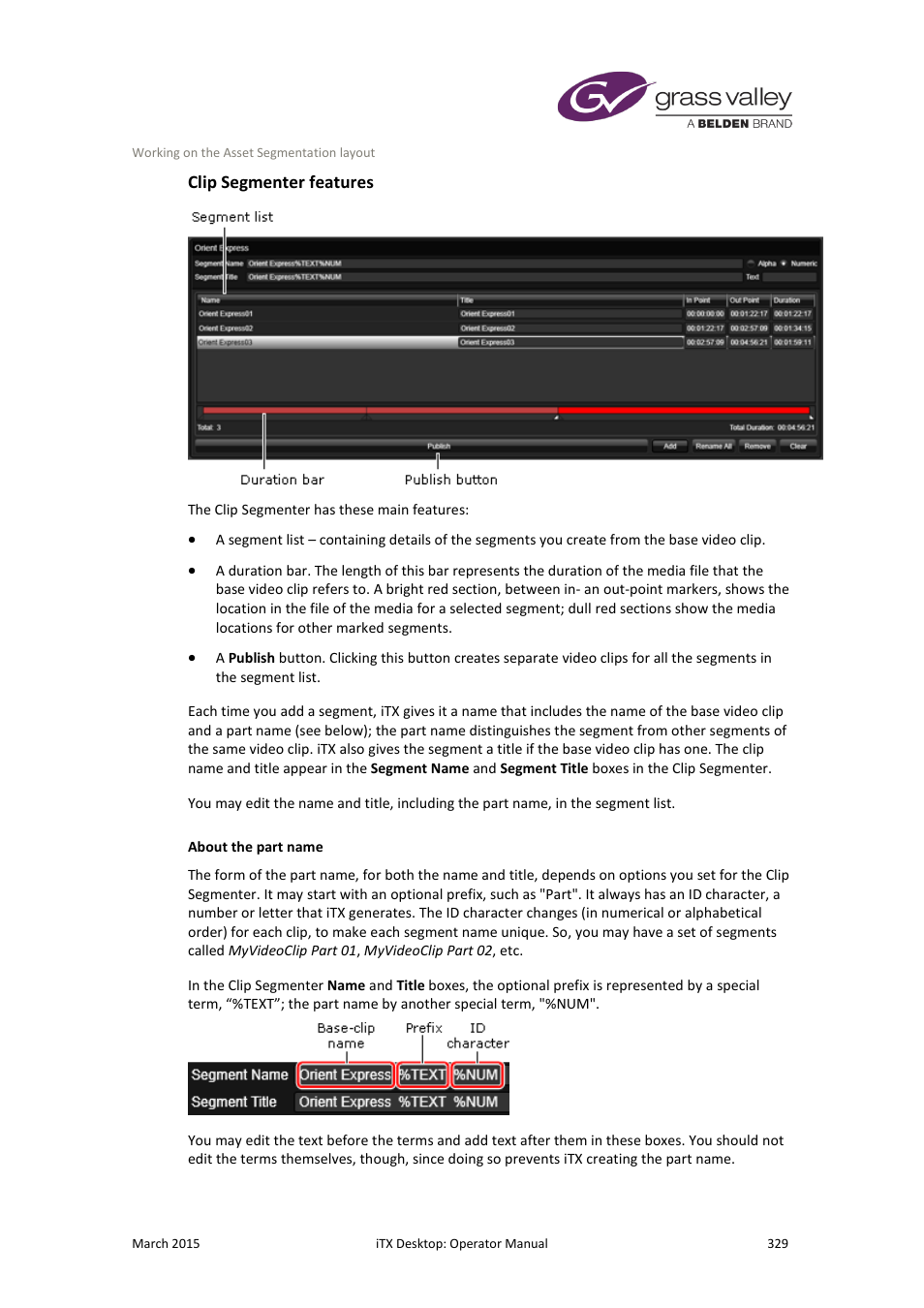 Clip segmenter features | Grass Valley iTX Desktop v.2.6 User Manual | Page 349 / 373